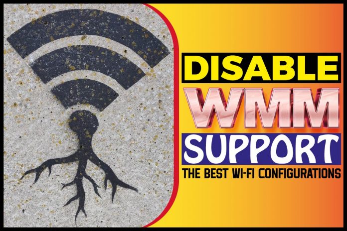 Disable WMM Support
