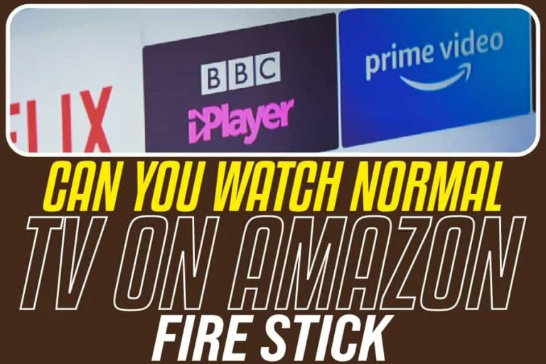 Can You Watch Normal TV On Amazon Firestick? How To Watch Local Channels On Amazon Firestick